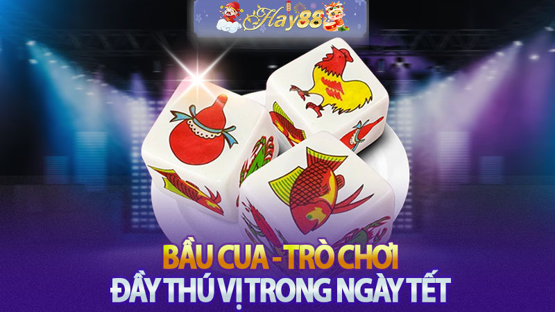 Bầu cua - Trò Chơi Đầy Thú Vị Trong Ngày Tết